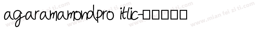 agaramamondpro itlic字体转换